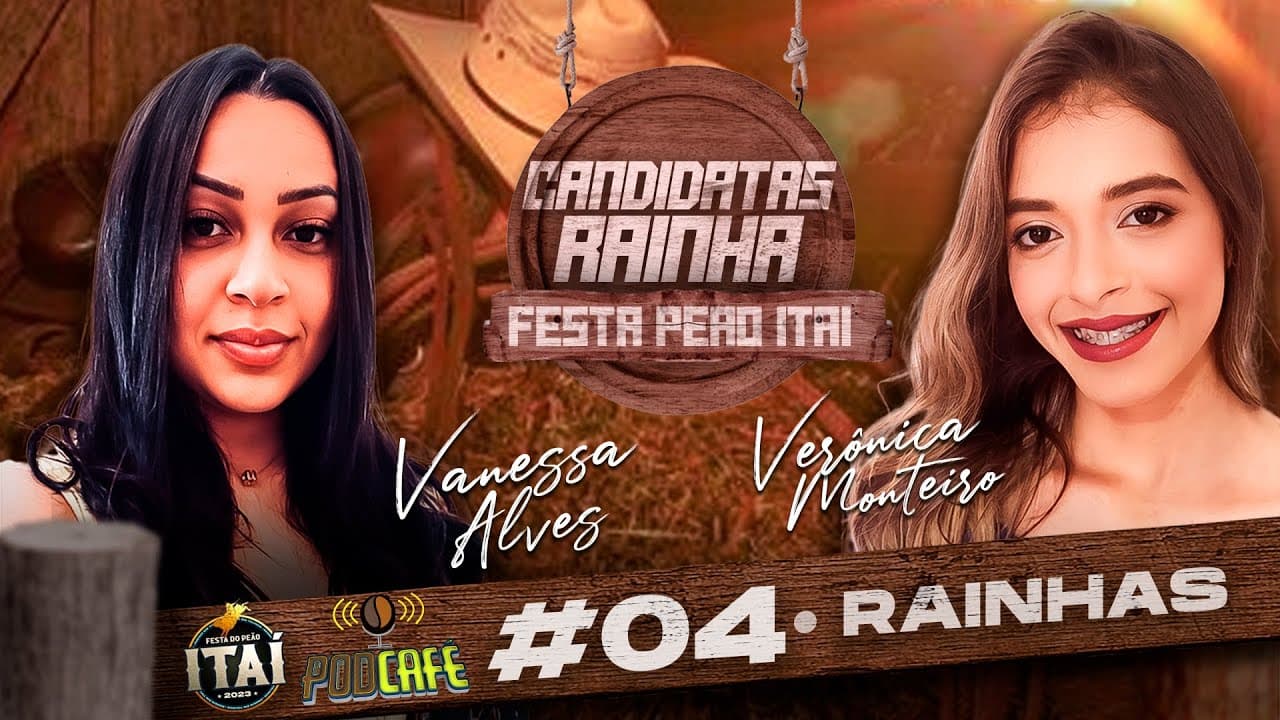 #36 - CANDIDATAS A RAINHA DE ITAÍ - VANESSA E VERÔNICA