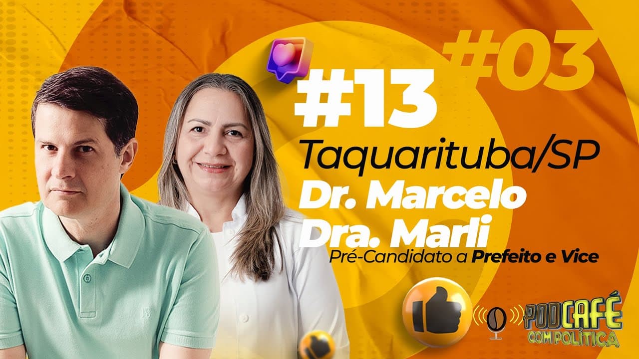 #73 - DR. MARCELO E DR. MARLI - PRÉ-CANDIDATO A PREFEITO #03