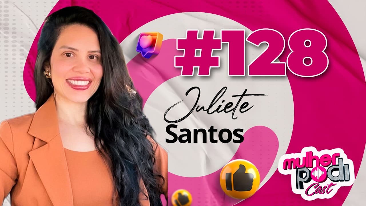 #128 - JULIETE SANTOS