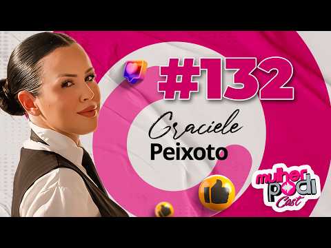 #132 - GRACIELE PEIXOTO